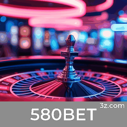 580BET: Onde a Segurança e o Serviço Profissional se Destacam